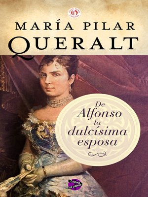 cover image of De Alfonso la dulcísima esposa